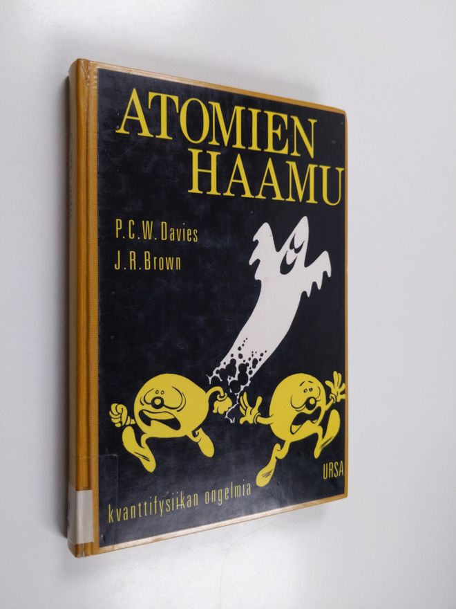 P. C. W. ym. (toim.) Davies : Atomien haamu : kvanttifysi...