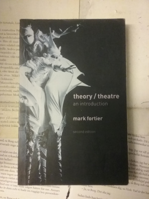 Mark Fortier - Theory/Theatre: an Introduction (softcover)