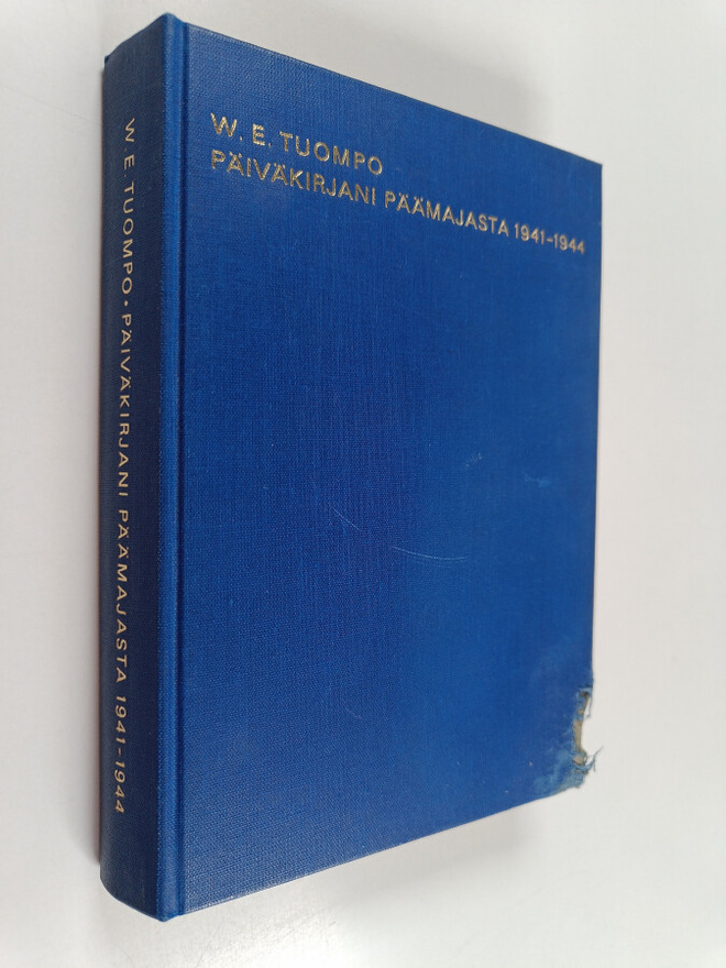 W. E. Tuompo : Päiväkirjani päämajasta 1914-1944