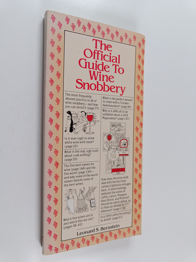 Leonard S. Bernstein : The Official Guide to Wine Snobbery