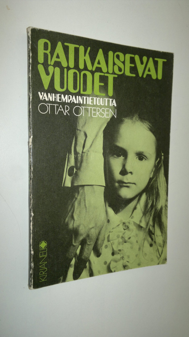 Ottar Ottersen : Ratkaisevat vuodet : vanhempain tietoutt...