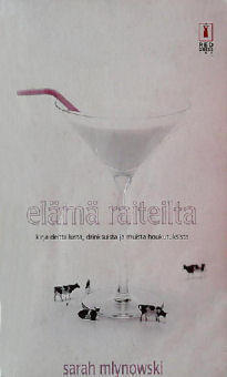 Sarah Mlynowski: ELÄMÄ RAITEILTA p. -02