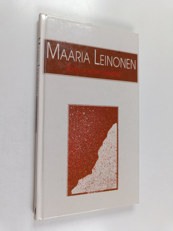 Maaria Leinonen : Suven ja talven välimerkit