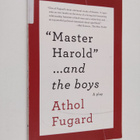Athol Fugard : MASTER HAROLD AND THE BOYS - A Play - pikkukuva 1