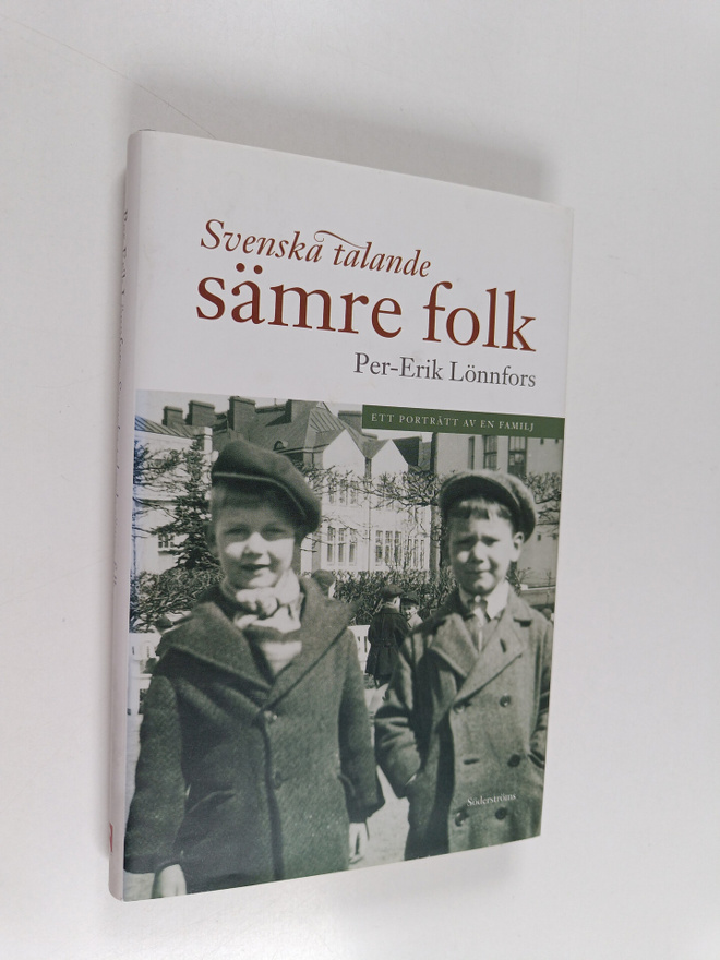 Per-Erik Lönnfors : Svenska talande sämre folk : ett port...