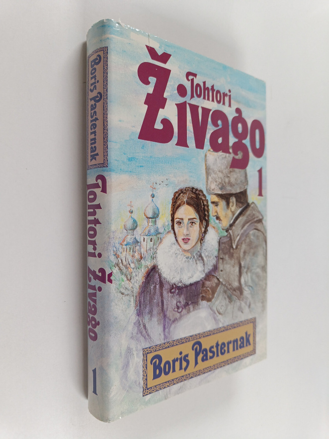 Boris Pasternak : Tohtori Zivago 1
