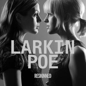 LARKIN POE - REDSKINNED