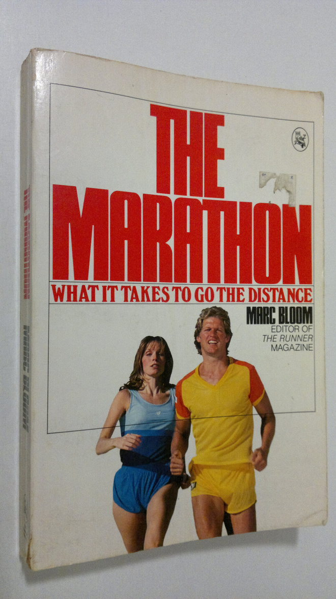 Marc Bloom : The Marathon : what it takes to go the distance