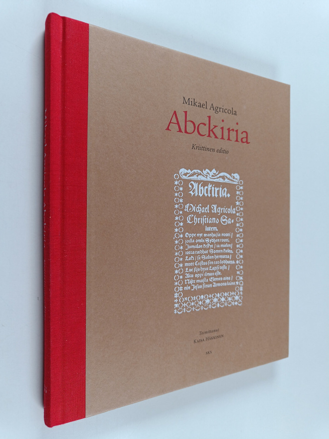 Kaisa (toim.) Häkkinen : Mikael Agricola: Abckiria : krii...