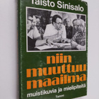 Taisto Sinisalo : Niin muuttuu maailma : muistikuvia ja m... - pikkukuva 1