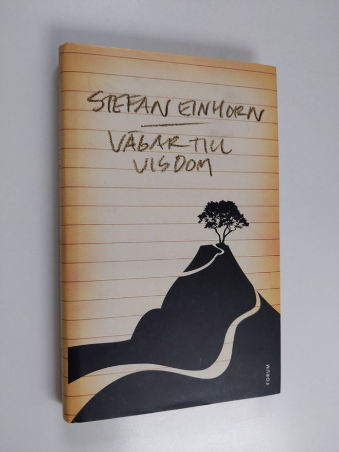 Stefan Einhorn : Vägar till visdom