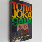 Eero Junkkaala : Totta joka sana - pikkukuva 1