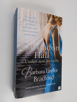 Barbara Taylor Bradford : Cavendon Hall : uuden ajan port...