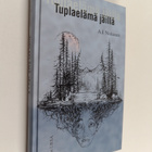 A. J. Niskanen : Tuplaelämä jäillä (signeerattu, tekijän ... - pikkukuva 1