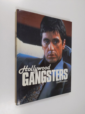 Geoff Andrew : Hollywood gangsters