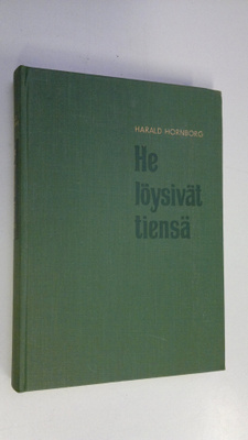 Harald Hornborg : He löysivät tiensä : pfadfindereiden ta...