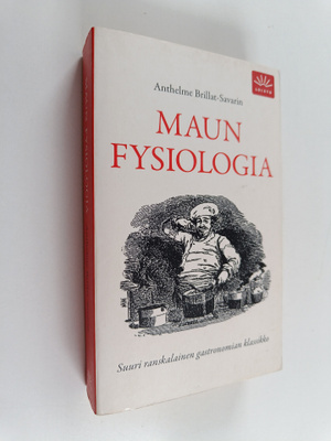 Anthelme Brillat-Savarin : Maun fysiologia