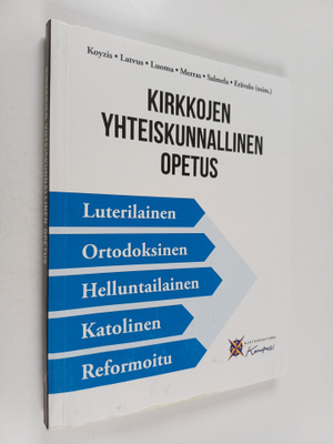 Kirkkojen yhteiskunnallinen opetus - Luterilainen. Ortodo...