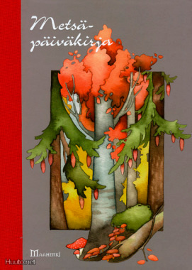 Metsäpäiväkirja, Maahenki 2005 ,1p