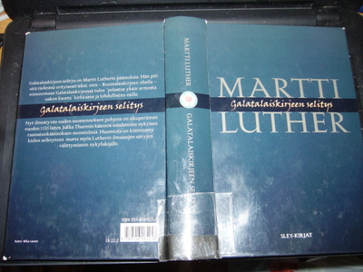 Luther : Galatalaiskirjeen selitys ( suom. Thuren ) EIPK!