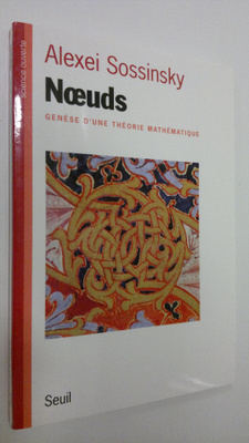 Alexei Sossinsky : Noeuds : genese d'une theorie mathetique