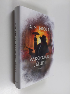A. M. Frost : Vakoojan jäljet