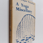 Selvarajan Yesudian : A Yoga Miscellany: A collection of ... - pikkukuva 1