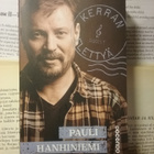 Pauli Hanhiniemi - Kerran elettyä (pokkari) - pikkukuva 1