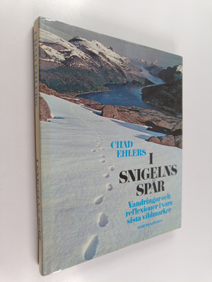 Chad Ehlers : I snigels spår : vandringar och reflexioner...