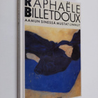 Raphaele Billetdoux : Aamun sinessä mustat linnut - pikkukuva 1