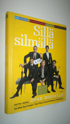 Ted Allen : Sillä silmällä : Fab Five -viisikon opas mieh...