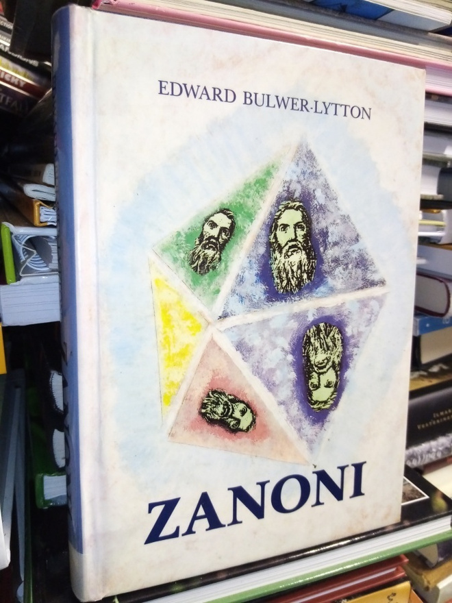 Bulwer-Kytton :  ZANONI -  YLI-IHMISEN ELÄMÄNTARINA