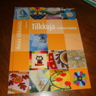 ILOISIA TILKKUTÖITÄ, TILKKUJA KAIKKEEN KÄYTTÖÖN (UUSI) - pikkukuva 1