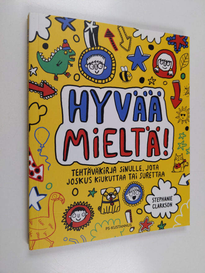 Stephanie Clarkson : Hyvää mieltä! : tehtäväkirja sinulle...