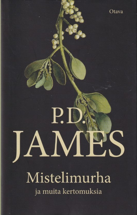 P.D. James: Mistelimurha ja muita kertomuksia