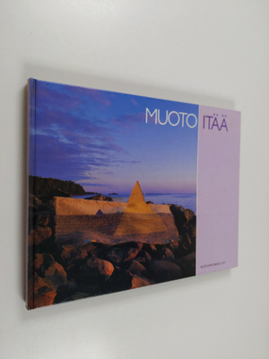 Seppo (toim.) Mustonen : Muoto itää : käsi- ja taideteoll...