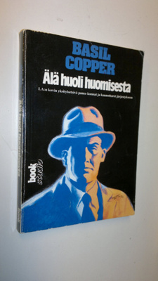 Basil Copper : Älä huoli huomisesta