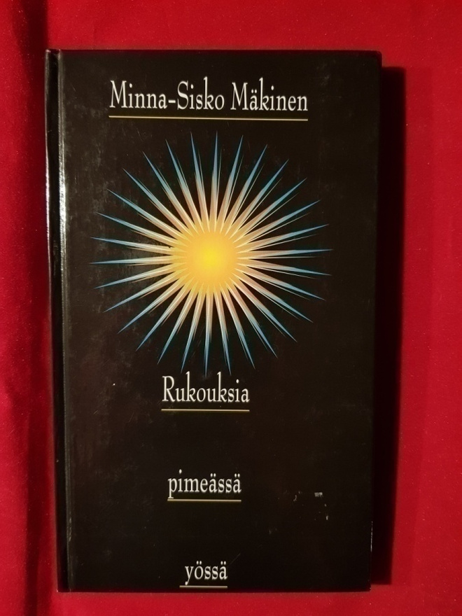 Mäkinen, Minna-Sisko : Rukouksia pimeässä yössä
