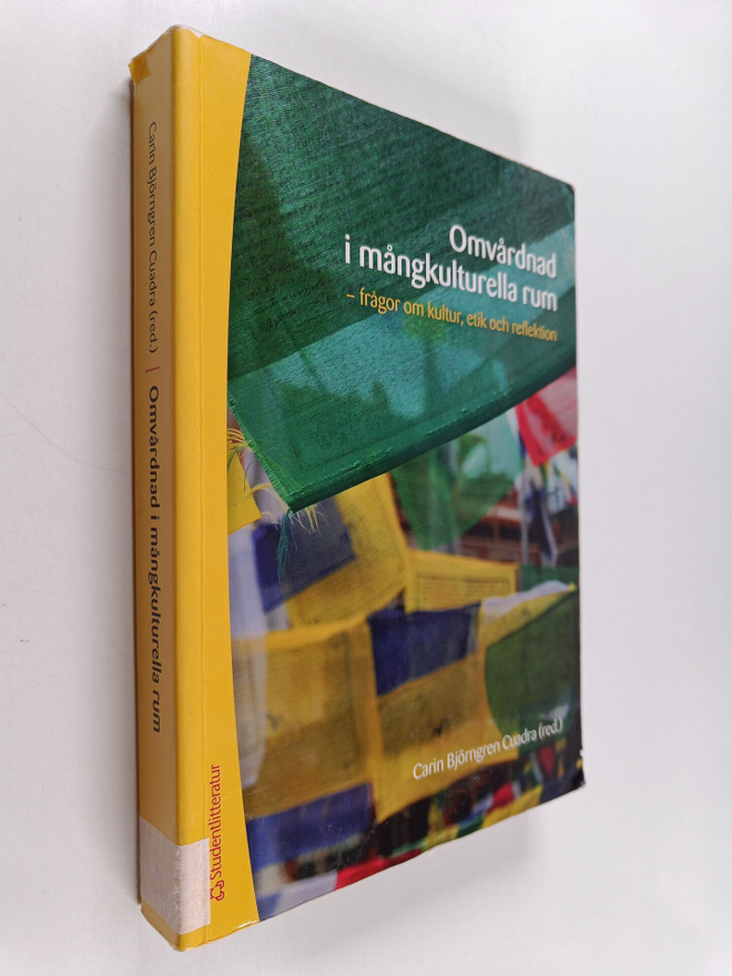 Omvårdnad i mångkulturella rum : frågor om kultur, etik o...
