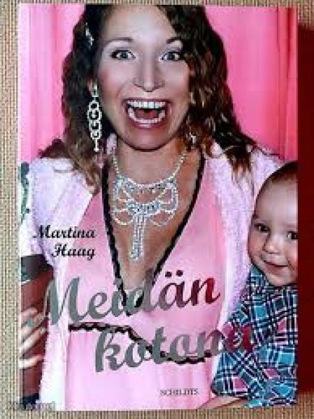 Martina Haag: Meidän kotona  1p. -06