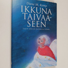 Diane M. Komp : Ikkuna taivaaseen : lapset näkevät kuolem... - pikkukuva 1