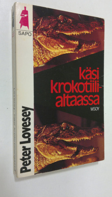 Peter Lovesey : Käsi krokotiilialtaassa