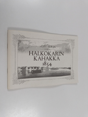 Halkokarin kahakka 1854 : abc-kirja