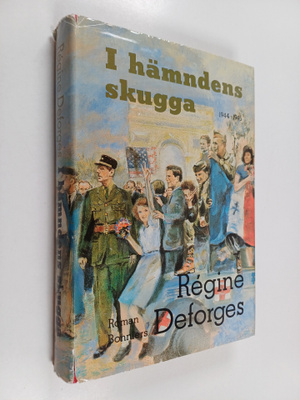 Regine Deforges : I hämndens skugga : 1944-1945