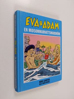 Måns Gahrton : Eva och Adam - en midsommarnattsmardröm