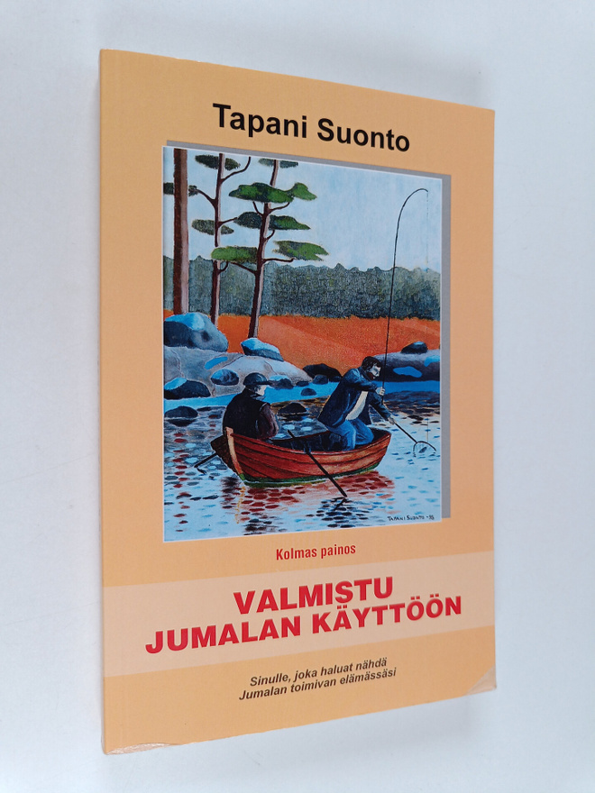Tapani Suonto : Valmistu Jumalan käyttöön