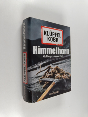 Volker Klupfel : Himmelhorn : kluftingers neuer fall