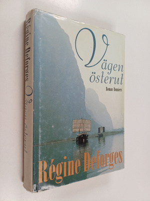 Regine Deforges : Vägen Österut