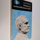 Rene Dubos : Pasteur ja uudenaikainen tiede - pikkukuva 1