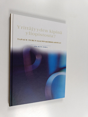 Yrittäjyyden kipinä yliopistosta? : tapaus Turun kauppako...